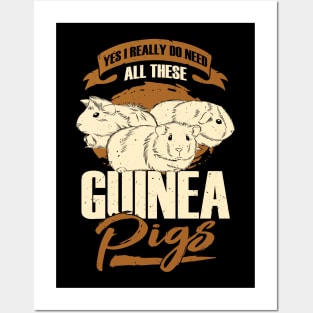 Yes I Really Do Need All These Guinea Pigs Posters and Art